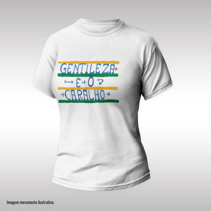 CAMISETA GENTILEZA É O CARALH*