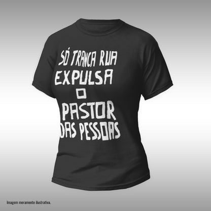 CAMISETA SÓ TRANCA-RUA